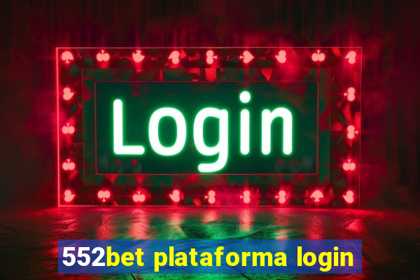 552bet plataforma login